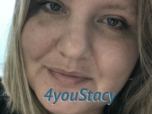 4youStacy