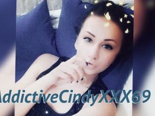 AddictiveCindyXXX69