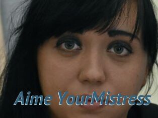 Aime_YourMistress