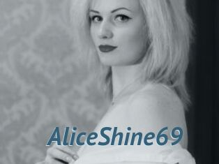 AliceShine69