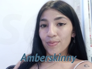 Amberskinny