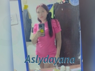 Aslydayana