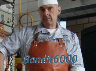 Bandit6000