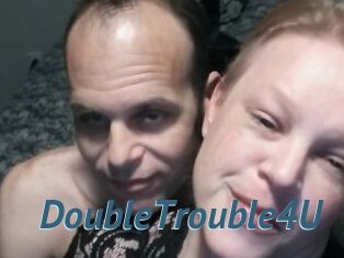 DoubleTrouble4U