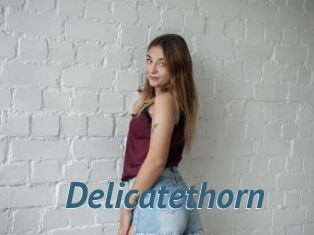 Delicatethorn