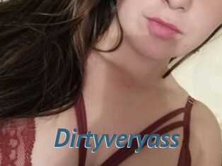 Dirtyveryass