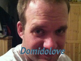 Domidolove