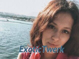 ExoticTwerk