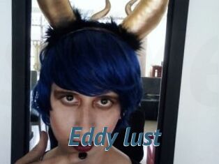 Eddy_lust