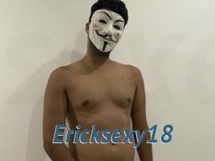 Ericksexy18