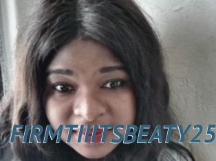 FIRMTIIITSBEATY25