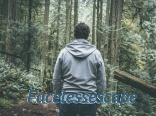 Facelessescape