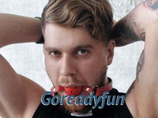 Goreadyfun