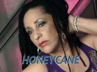 HONEYCANE