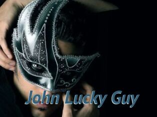 John_Lucky_Guy