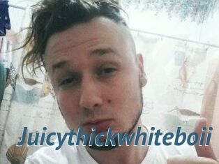 Juicythickwhiteboii