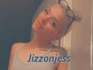 Jizzonjess