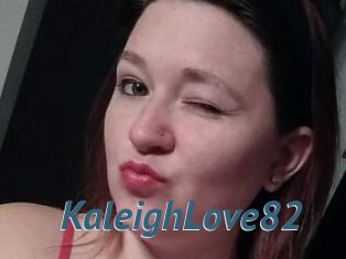 KaleighLove82