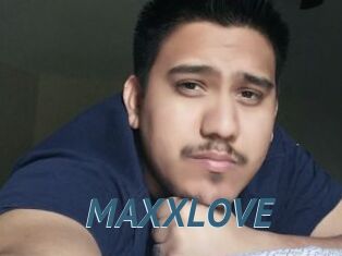 MAXXLOVE