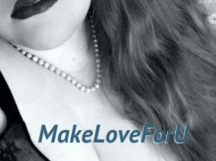 MakeLoveForU