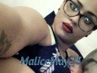 MaliceMay25