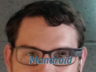 Mandroid