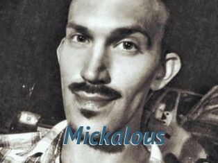 Mickalous