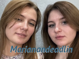 Marianandeadlin