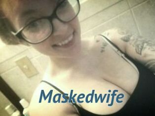 Maskedwife