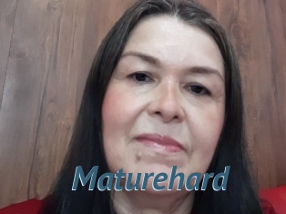 Maturehard