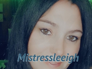 Mistressleeigh