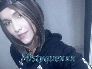 Mistyquexxx