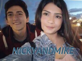 NICKYANDMIKE