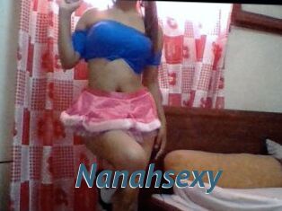 Nanahsexy