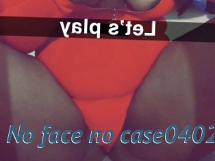 No_face_no_case0402