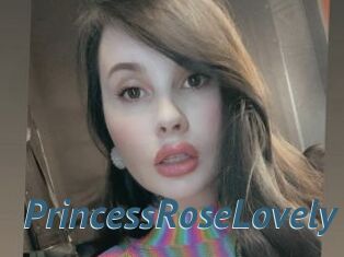 PrincessRoseLovely