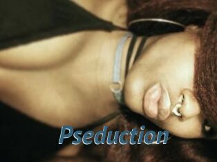 Pseduction