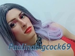 Paulinabigcock69