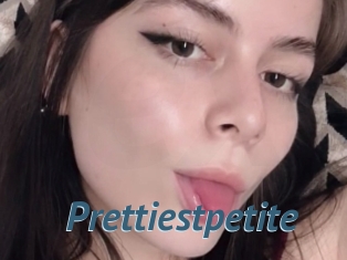 Prettiestpetite