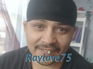 Raylove75