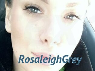 RosaleighGrey