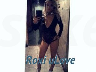 Roxi_uLove