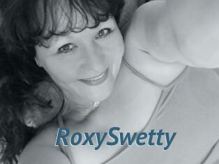 RoxySwetty