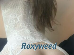 Roxyweed