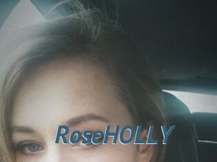 RoseHOLLY