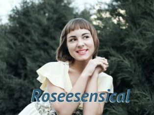 Roseesensical