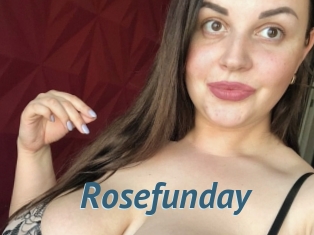 Rosefunday