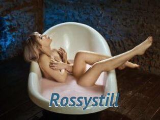 Rossystill