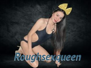 Roughsexqueen