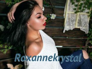 Roxannekrystal